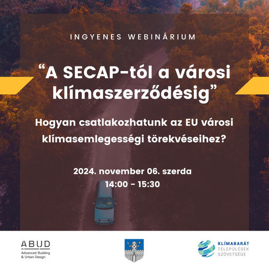 A SECAP-tól a városi klímaszerződésig - Hogyan csatlakozhatunk az EU városi klímasemlegességi törekvéseihez?