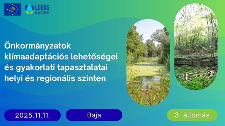 LIFE LOGOS 4 WATERS projekt III. konferenciasorozat (3. állomás)