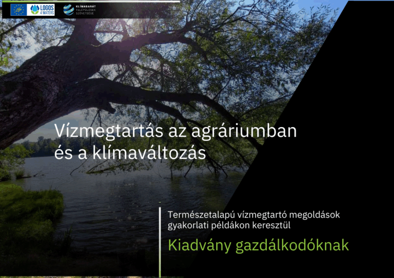 Megjelent a „Vízmegtartás az agráriumban és klímaváltozás” című ingyenes, online kiadványunk